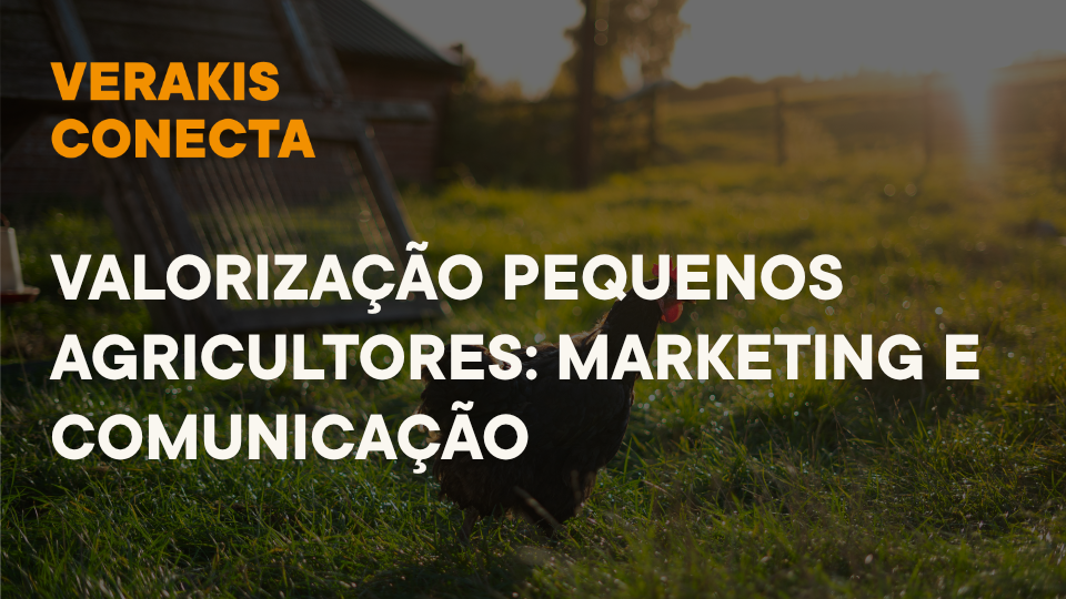 Valorização de Pequenos Agricultores: Marketing e Comunicação